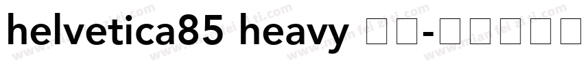 helvetica85 heavy 黑体字体转换